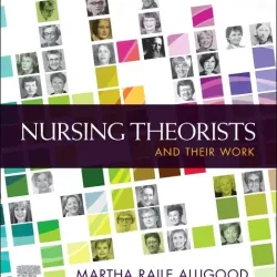 Nursing Theorists and Their Work-10E