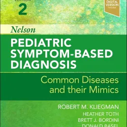 Nelson Pediatric Symptom-Based Diagnosis: Common Diseases and their Mimics - 2E