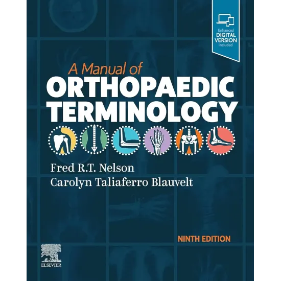 A Manual of Orthopaedic Terminology - 9E