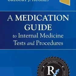 A Medication Guide to Internal Medicine Tests and Procedures - 1E