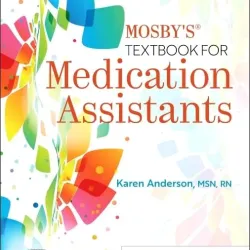 Mosby's Textbook for Medication Assistants - 2E