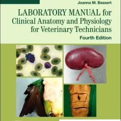 Laboratory Manual for Clinical Anatomy and Physiology for Veterinary Technicians - 4E