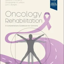 Oncology Rehabilitation: A Comprehensive Guidebook for Clinicians - 1E