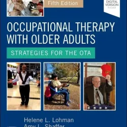 Occupational Therapy with Older Adults: Strategies for the OTA - 5E