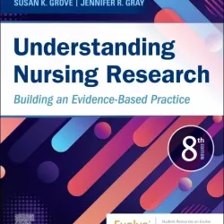 Understanding Nursing Research: Building an Evidence-Based Practice - 8E