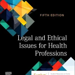 Legal and Ethical Issues for Health Professions - 5E