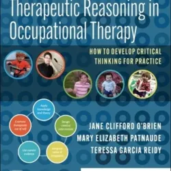 Therapeutic Reasoning in Occupational Therapy-1E