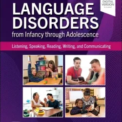 Language Disorders from Infancy through Adolescence-6E