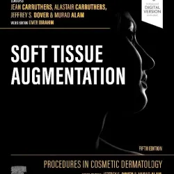 Procedures in Cosmetic Dermatology: Soft Tissue Augmentation - 5E