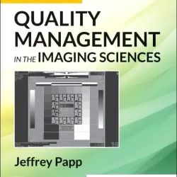 Quality Management in the Imaging Sciences:  7E