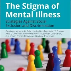 The Stigma of Mental Illness: Strategies against social exclusion and discrimination - 1E