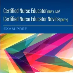 Certified Nurse Educator (CNE®) and Certified Nurse Educator Novice (CNE®n) Exam Prep  - 1E