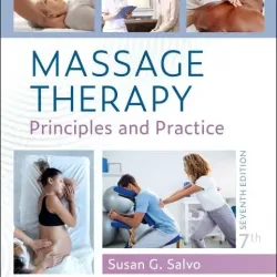 Massage Therapy: Principles and Practice - 7E