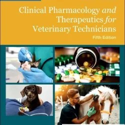 Bill's Clinical Pharmacology and Therapeutics for Veterinary Technicians - 5E