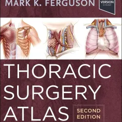 Thoracic Surgery Atlas-2E