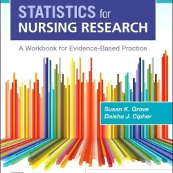 Statistics for Nursing Research: A Workbook for Evidence-Based Practice - 4E