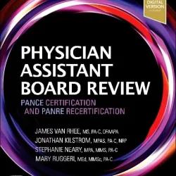 Physician Assistant Board Review: PANCE Certification and PANRE Recertification - 4E