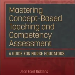 Mastering Concept-Based Teaching and Competency Assessment - 3E