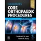 Campbell's Core Orthopaedic Procedures-2E