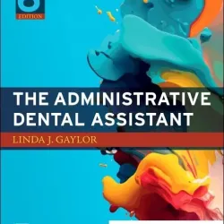 The Administrative Dental Assistant:  6E