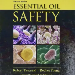 Essential Oil Safety: A Guide for Health Care Professionals-2E