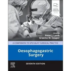 Oesophagogastric Surgery-7E