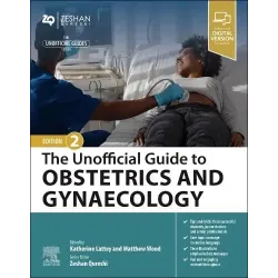 The Unofficial Guide to Obstetrics & Gynaecology -2E