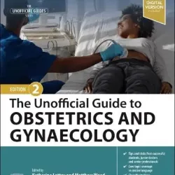 The Unofficial Guide to Obstetrics & Gynaecology -2E