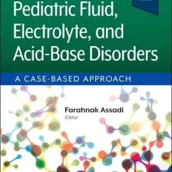 Pediatric Fluid, Electrolyte, and Acid-Base Disorders-1E