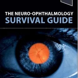 The Neuro-Ophthalmology Survival Guide-3E