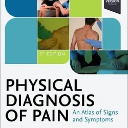 Physical Diagnosis of Pain-5E