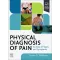 Physical Diagnosis of Pain-5E