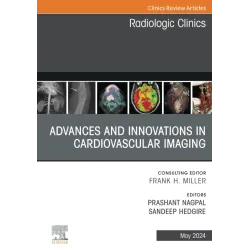 Advances and Innovations in Cardiovascular Imaging, An Issue of Radiologic Clinics of North America-1