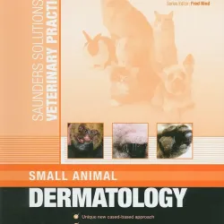 Saunders Solutions in Veterinary Practice: Small Animal Dermatology-1E