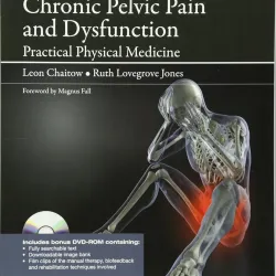 Chronic Pelvic Pain & Dysfunction: Pract Phy Medicine-1E