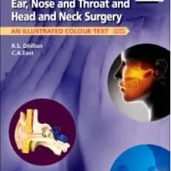 Ear, Nose & Throat & Head & Neck Surgery-4E