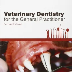 Veterinary Dentistry for the General Practitioner, 2/e