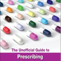 The Unofficial Guide to Prescribing-1E