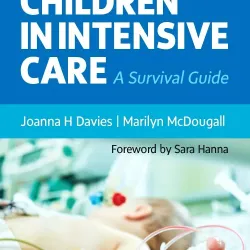 Children in Intensive Care: A Survival Guide - 3E