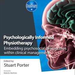 Psychologically-Informed Physiotherapy: Embedding psychosocial perspectives within clinical management -1E