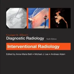 Grainger & Allison’s Diagnostic Radiology: Interventional Imaging