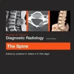 Grainger & Allisons Diagnostic Radiology: The Spine - 6E