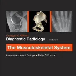 Grainger & Allison’s Diagnostic Radiology: Musculoskeletal System