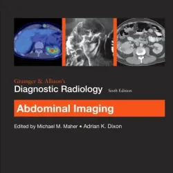 Grainger & Allison’s Diagnostic Radiology: Abdominal Imaging