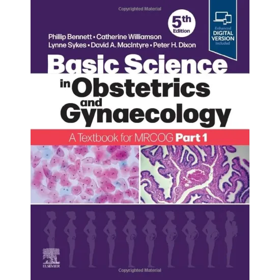 Basic Science in Obstetrics and Gynaecology: A Textbook for MRCOG Part 1 - 5E