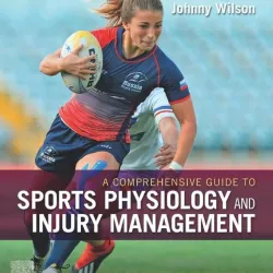 A Comprehensive Guide to Sports Physiology and Injury Management-1E