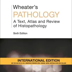 Wheater's Pathology: A Text, Atlas and Review of Histopathology(IE) -6E