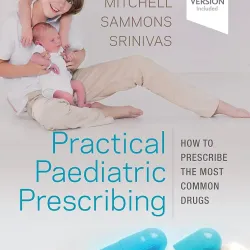 Practical Paediatric Prescribing -1E