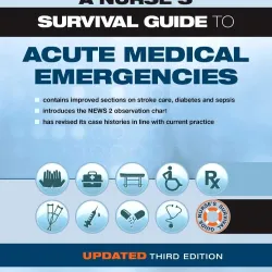 A Nurse's Survival Guide to Acute Medical Emergencies Updated Edition-3E