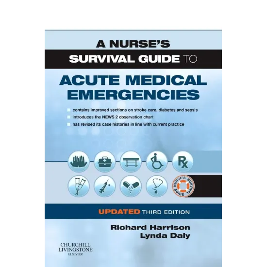 A Nurse's Survival Guide to Acute Medical Emergencies Updated Edition-3E